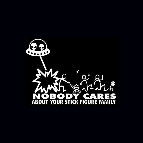 1PCS 14.2*20cm Stick Figure Family Alien Attack UFO Nobody Cares Funny Sticker Decal Car Truck