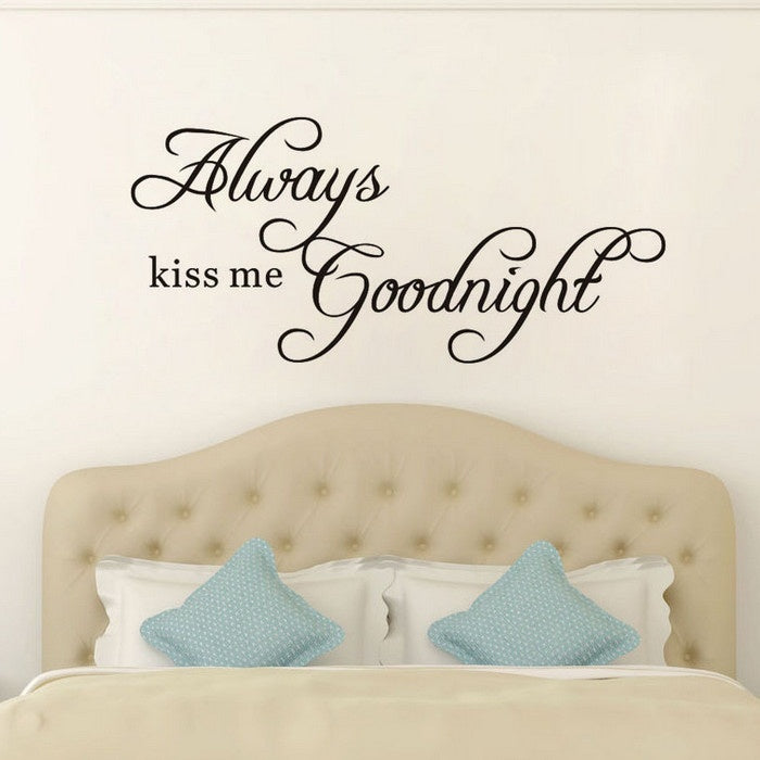 High-quality  Always Kiss Me Goodnight Cute Quote DIY Art Wall Sticker Decals Living/Bed Home Decoration Removable  Sale