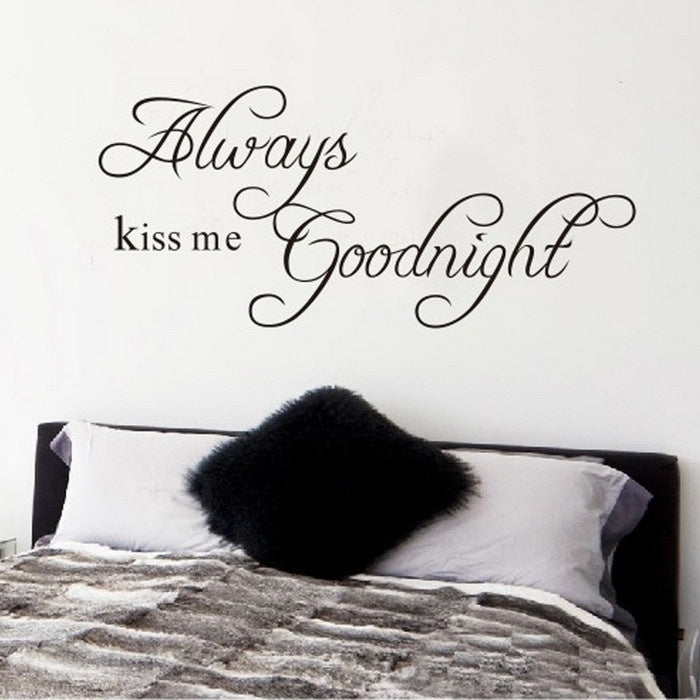 High-quality  Always Kiss Me Goodnight Cute Quote DIY Art Wall Sticker Decals Living/Bed Home Decoration Removable  Sale