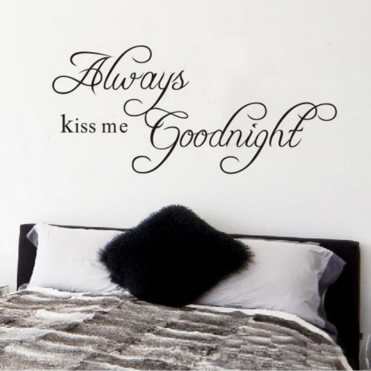High-quality  Always Kiss Me Goodnight Cute Quote DIY Art Wall Sticker Decals Living/Bed Home Decoration Removable  Sale