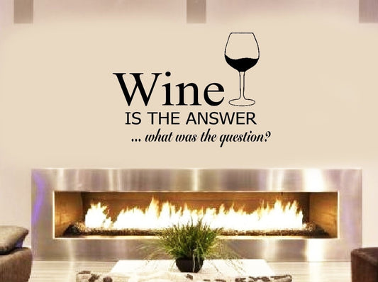 New Brand Wine is the answer poster sticker for your fireplace family room kitchen wall window decal sticker Approx 24 inches black