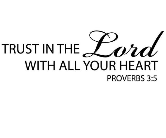 Fashion  Wall Decal   Trust in the Lord with all Your Heart