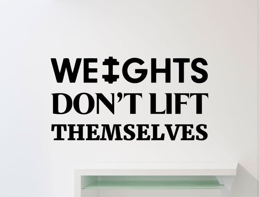 Hot Gym Wall Vinyl Decal Weights Don't Lift Themselves Motivational Fitness Vinyl Sticker Home Sport Gym Interior Art Decor Quote Inspirational Words Lettering Mural Fit Workout Vinyl Sticker