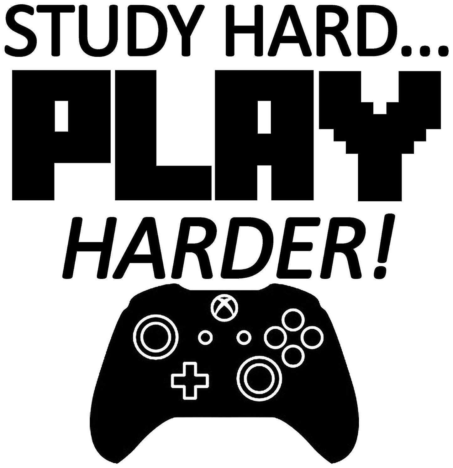 Fashion Study Hard Play Harder Decal is a Vinyl Wall Decal Sticker Displaying Awesome Video Game Art- Enjoy Your Video Gaming with this Study Hard Poster- Be the Best Video Game Nerd