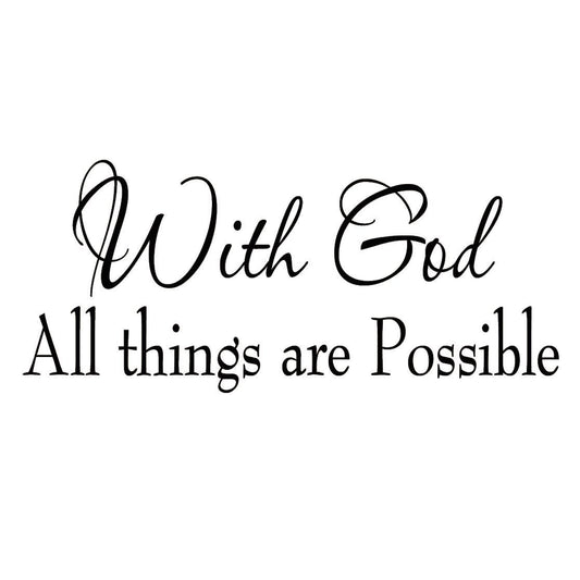 2018 NEW With God All Things Are Possible Faith Wall Decals Religious Quotes Family Scripture Home Decor Christian Vinyl Wall Art WALL DECAL