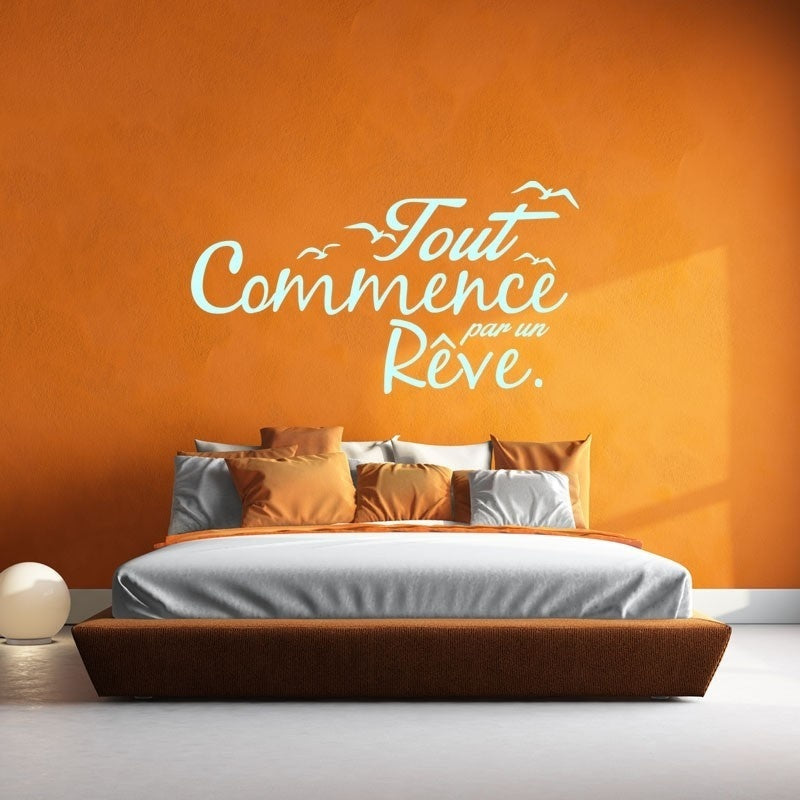 Stickers Muraux Citation-Tout Commence Par Un Rêve