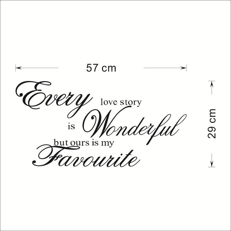 New Fashion   Removable Every love story is wonderful Wall Decal Sticker Quote Vinyl Decor
