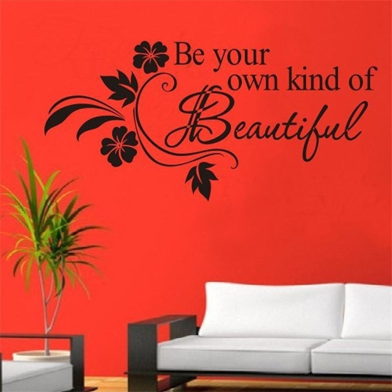 High-quality   be your own kind of beautiful DIY Engraving wall quotes vinyl sticker for living room bedroom