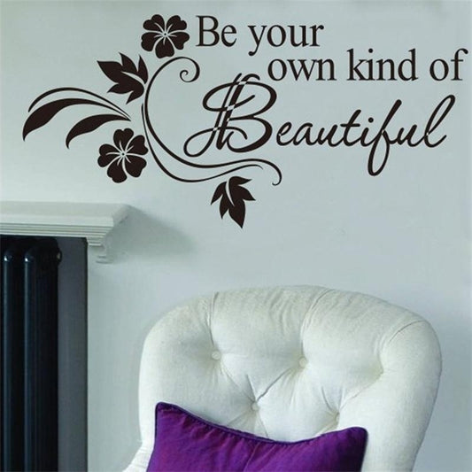 High-quality   be your own kind of beautiful DIY Engraving wall quotes vinyl sticker for living room bedroom