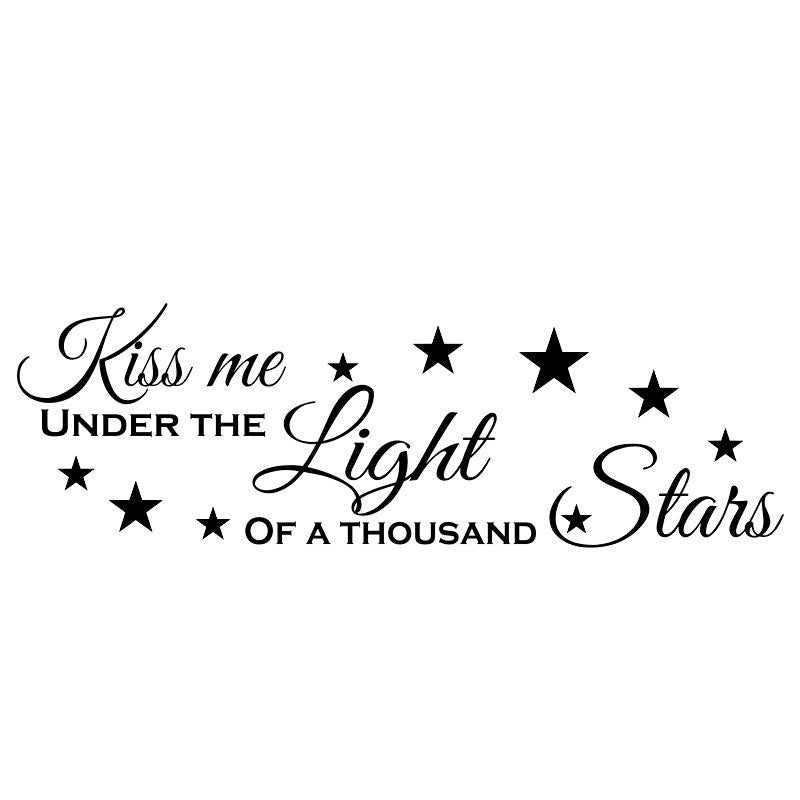 New Fashion   Kiss Me Under The Light Of A Thousand Stars PVC Wall Decals