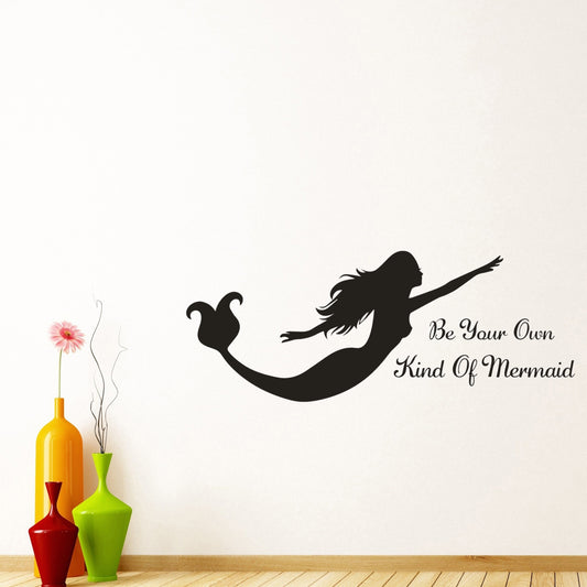 2018 NEW   Be Your Own Kind Of Mermaid Wall Art Stickers Wall Decal Home DIY Decoration Wall Mural Removable Room Decor Wall Stickers