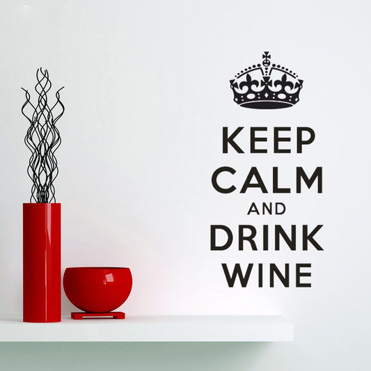 New Brand   Keep Calm And Drink Wine Quote Wall Art Stickers Wall Decal Home DIY Decoration Wall Mural Removable Room Decor Wall Stickers