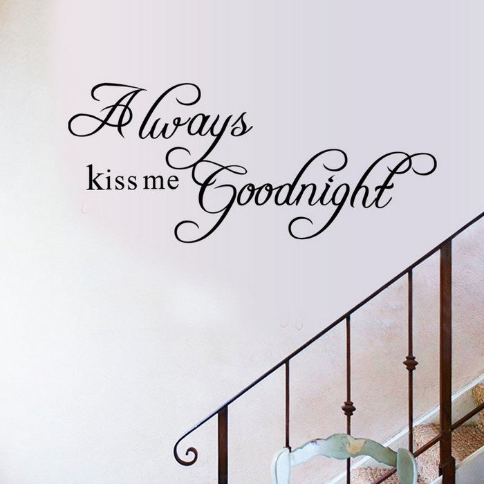 New Fashion   Always Kiss Me Goodnight Cute Quote DIY Art Wall Sticker Decals Living/Bed Home Decoration Removable  Sale