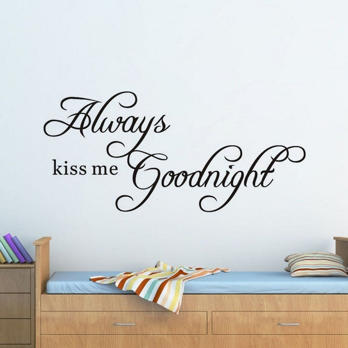 New Fashion   Always Kiss Me Goodnight Cute Quote DIY Art Wall Sticker Decals Living/Bed Home Decoration Removable  Sale
