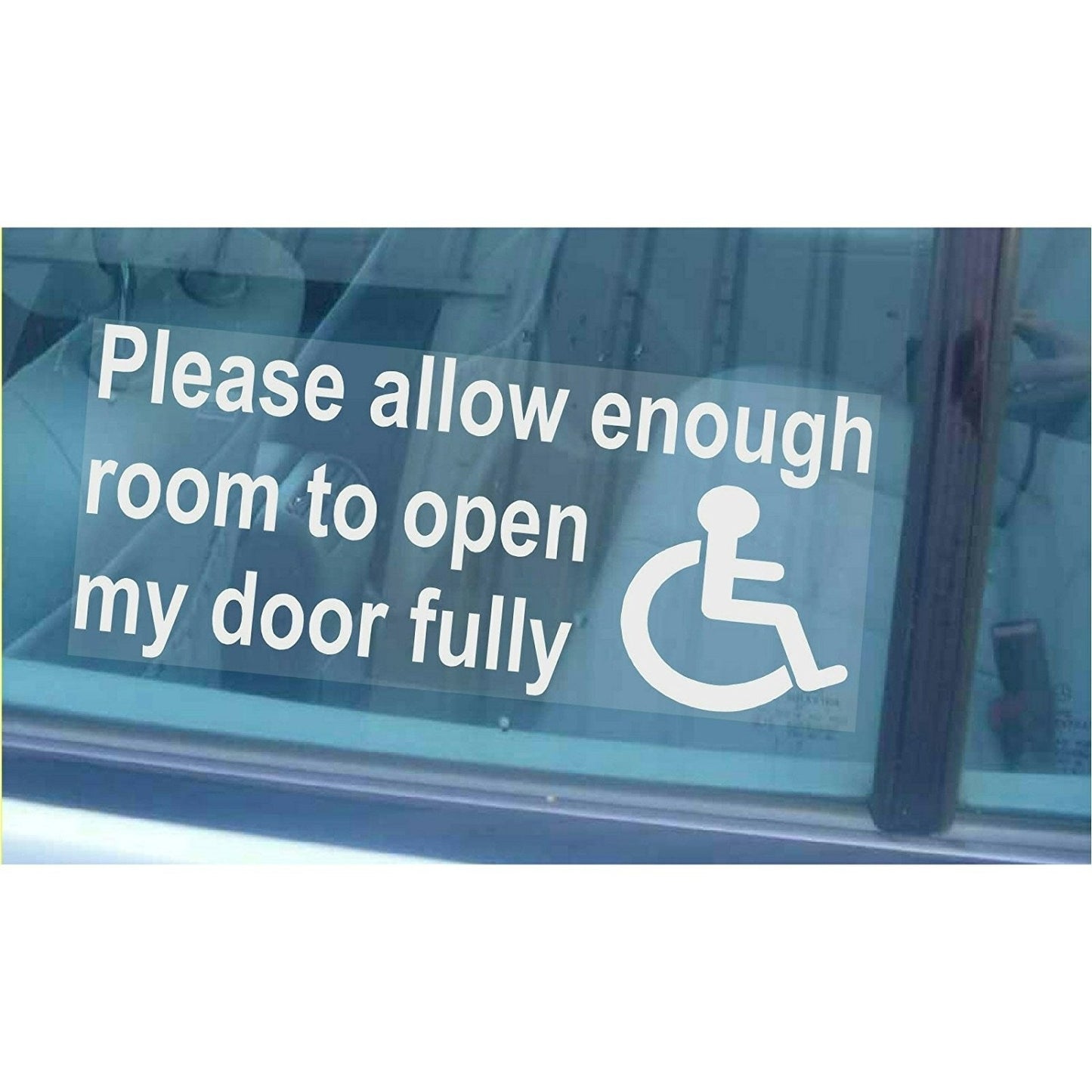 Hot   Please Allow Enough Room To Open My Door Fully-Window Sticker for Car,Van,Truck,Vehicle.Disabled,Disability,Mobility,Leave-Self Adhesive Vinyl Sign Handicapped Logo