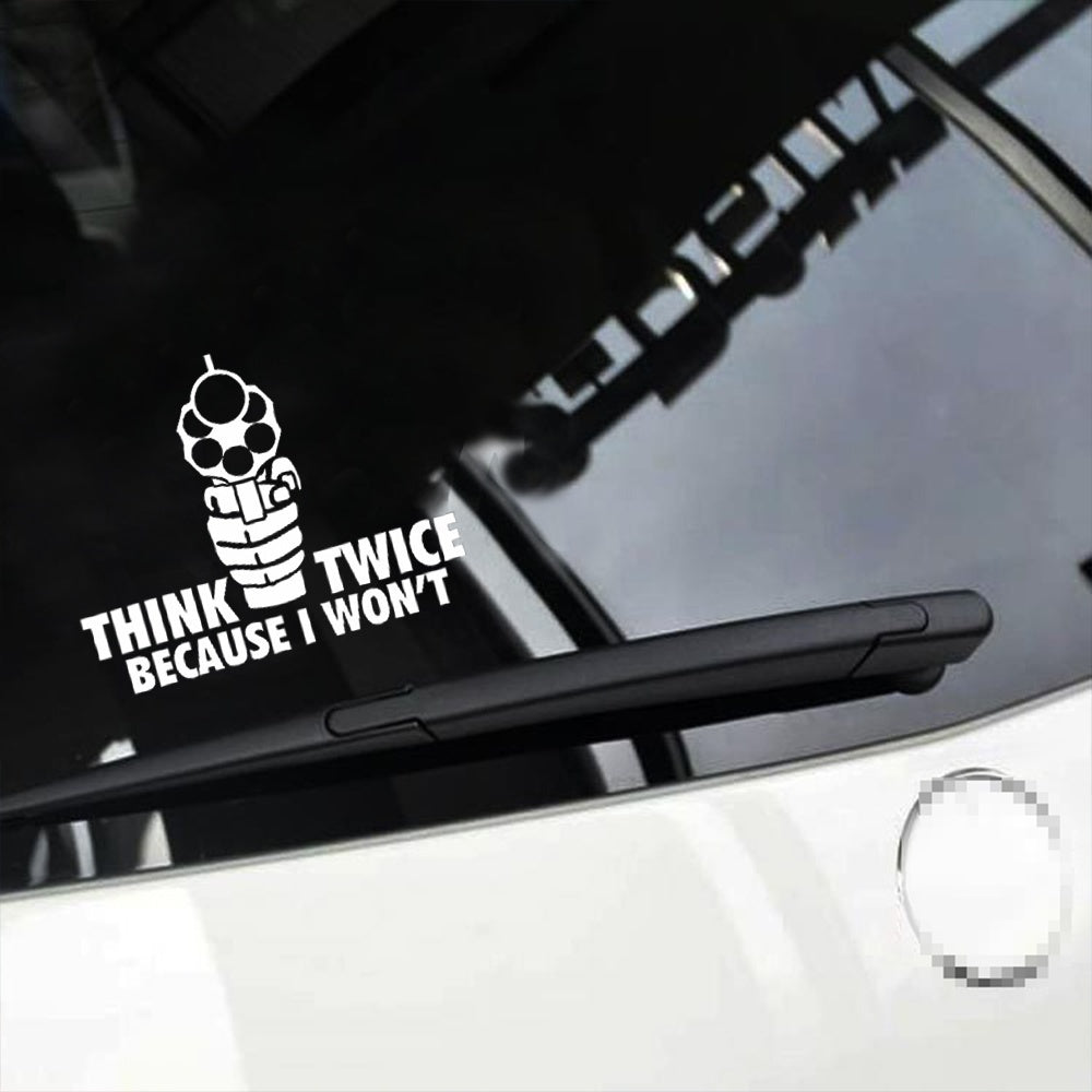 2018 NEW  1PC 12*16cm  Style "THINK TWICE BECAUSE I WON'T "Car Sticker Vinyl Window Body Decal