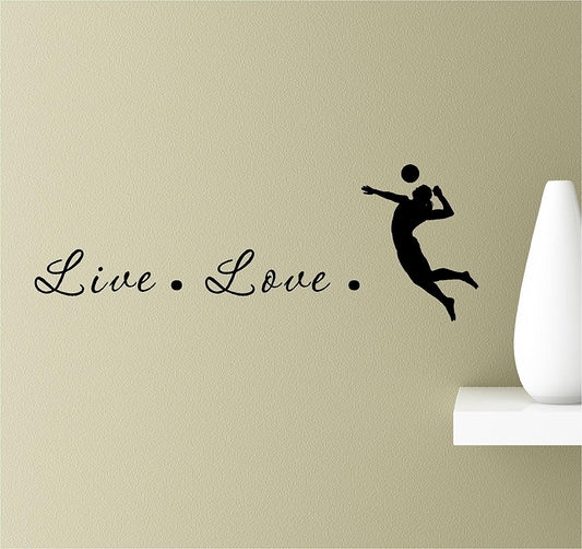Live love volleyball spike set bump toss Vinyl Wall Art Inspirational Quotes Decal Sticker