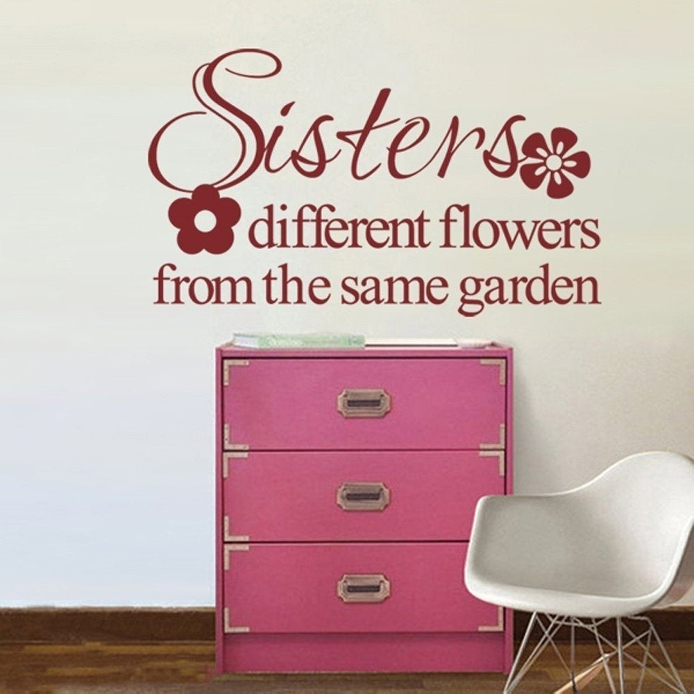 High-quality    Sisters Different Flowers From The Same Garden Family Wall Decal Sisters Wall Quote Flower Wall Sticker Vinyl Wall Letters Words Girls Room Art Decor
