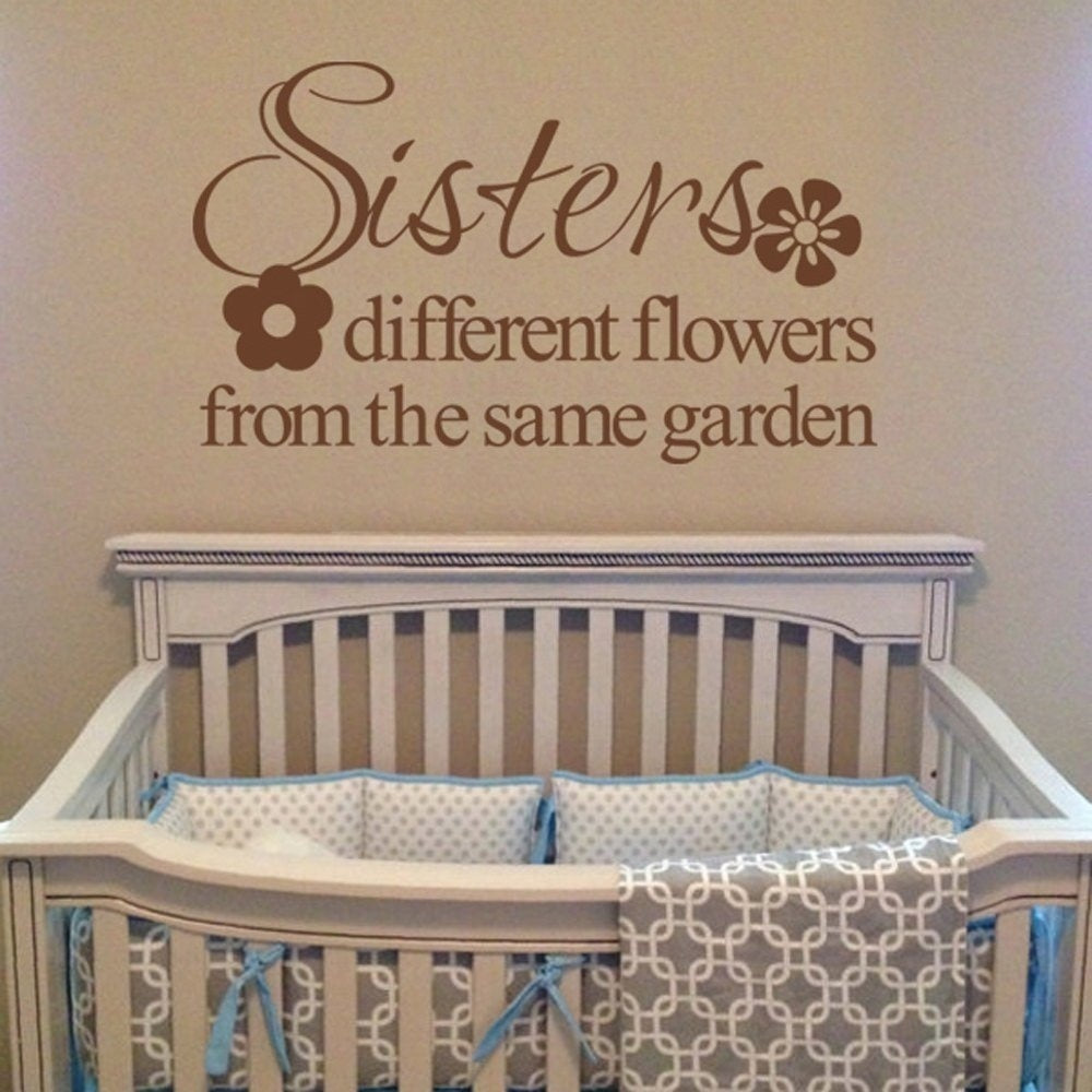 High-quality    Sisters Different Flowers From The Same Garden Family Wall Decal Sisters Wall Quote Flower Wall Sticker Vinyl Wall Letters Words Girls Room Art Decor