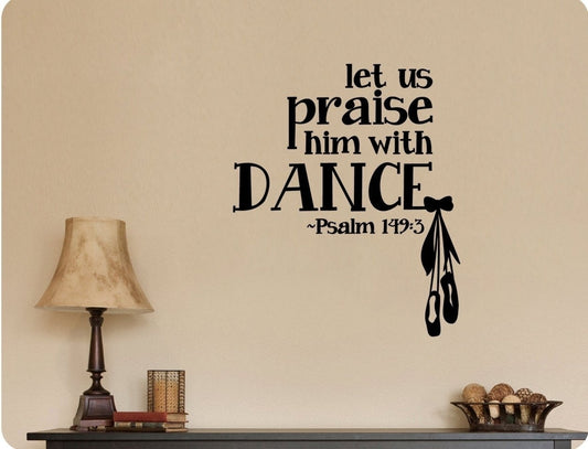 New Hot    Let Us Praise him with Dance Psalm 149:3 Scripture Bible Christian Girl Dancer Ballet Wall Decal Sticker Art Mural Home Decor Quote