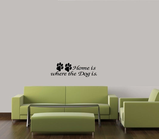 2018 NEW HOME IS WHERE THE DOG IS PAWS DECAL WALL VINYL DECOR STICKER HOME ANIMAL QUOTE