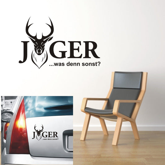 Jäger was sonst! Jagd Wandaufkleber Autoaufkleber Aufkleber Reh Elch Hirsc