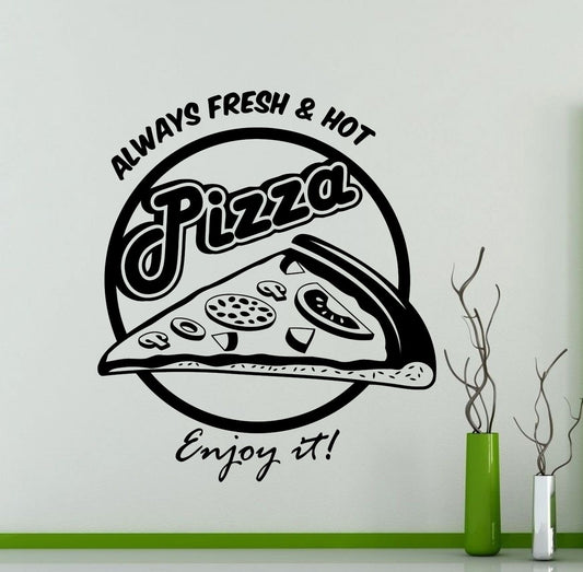 New Hot Always Fresh Pizza Wall Sticker Fast Food Pizzeria Logo Vinyl Decal Home Interior Decoration Waterproof High Quality Mural