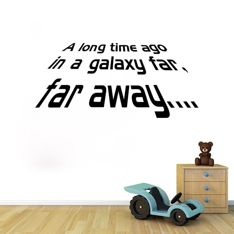 New Brand  Quote "Long Time Ago In A Galaxy Far,Far Away..." Wall Decals Vinyl Stickers Home Decor For Wall Decoration