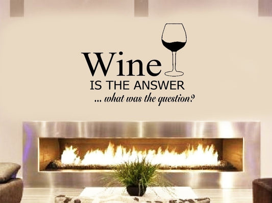 Hot   Wine is the answer poster sticker for your fireplace family room kitchen wall window decal sticker Approx 24 inches black