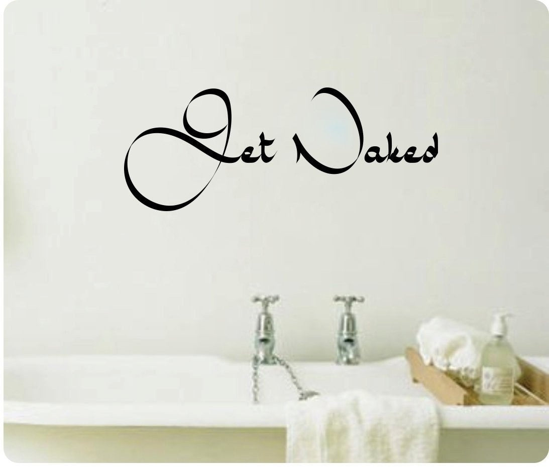 High-quality   Get Naked Spa Bathroom Relax Wall Decal Sticker Art Mural Home Décor Quote