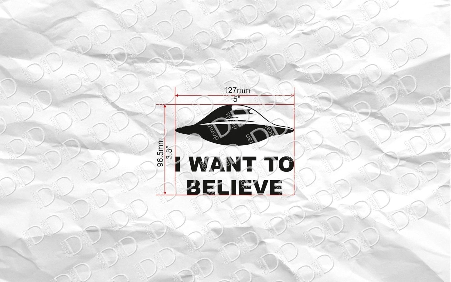 Hot  I Want to Believe UFO Aliens X Top Secret Funny Car Laptop Vinyl Sticker Decal