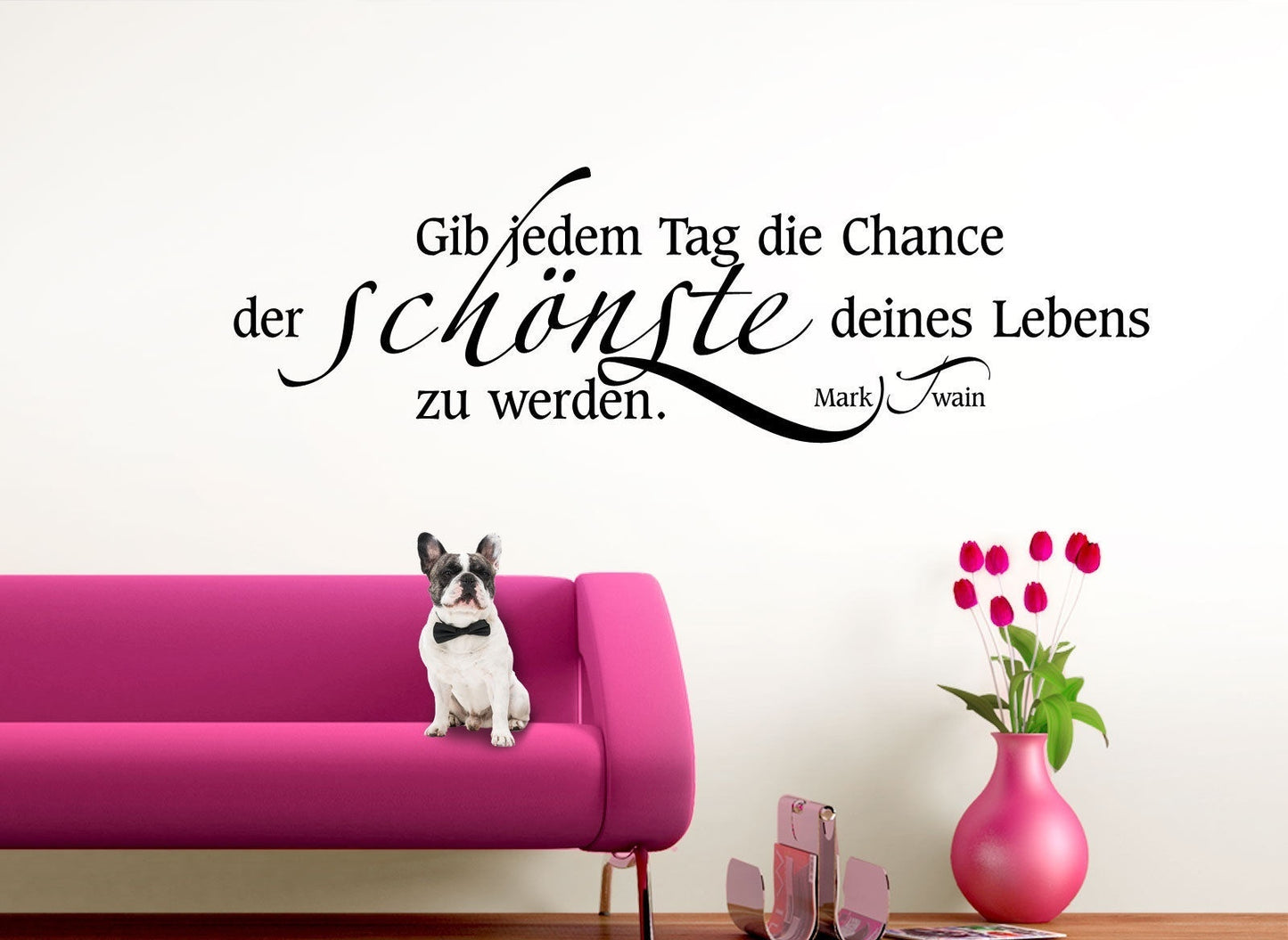 Hot Wandtattoo Wandsticker Wandaufkleber Sprüche Gib jedem Tag