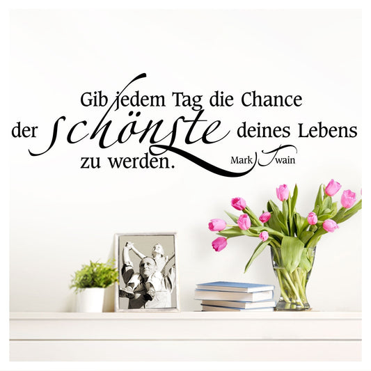 Hot Wandtattoo Wandsticker Wandaufkleber Sprüche Gib jedem Tag