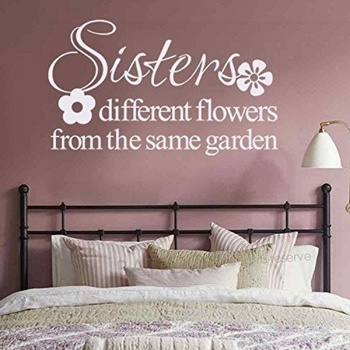 Hot    Sisters Different Flowers From The Same Garden Family Wall Decal Sisters Wall Quote Flower Wall Sticker Vinyl Wall Letters Words Girls Room Art Decor