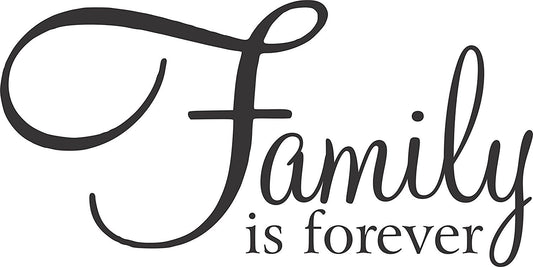 High-quality   Family Is Forever -Wall Vinyl Decal Sign