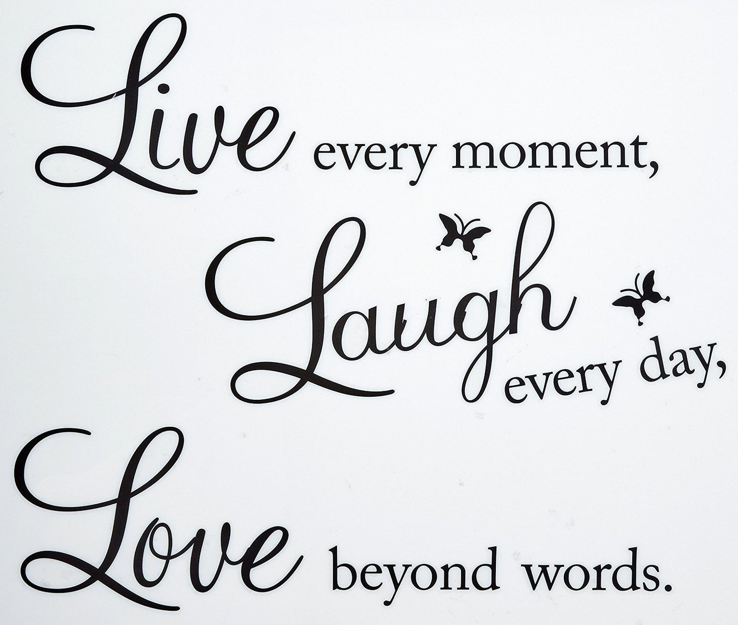 2018 NEW Vinyl Decal Live Every Moment, Laugh Every Day, Love Beyond Words Wall Quote