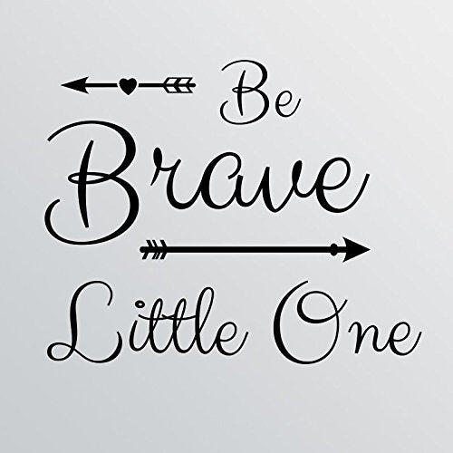 Be Brave Little One Wall Decal Sticker Art Mural Home Decor Quote Cute Nursery Baby Boy Girl Arrow Heart