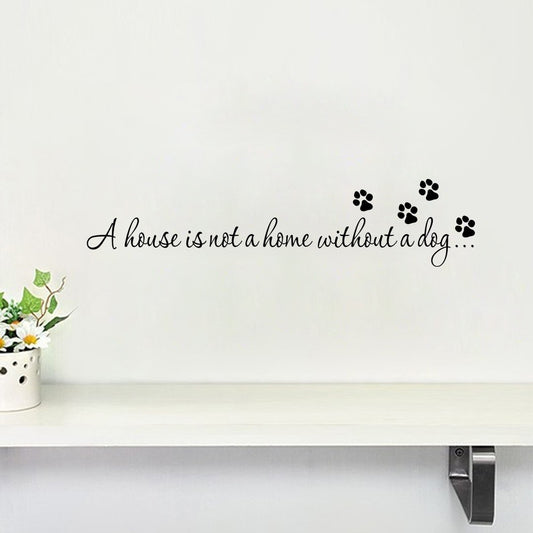 New Hot   House Home Without A Dog Art Decal Wall Quote Inspiration Bedroom Sticker Decor