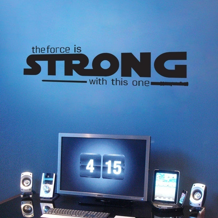 Fashion  Inspirational Quote Decal -the Force Is Strong. Over the Door Vinyl Wall Decal Sticker Art