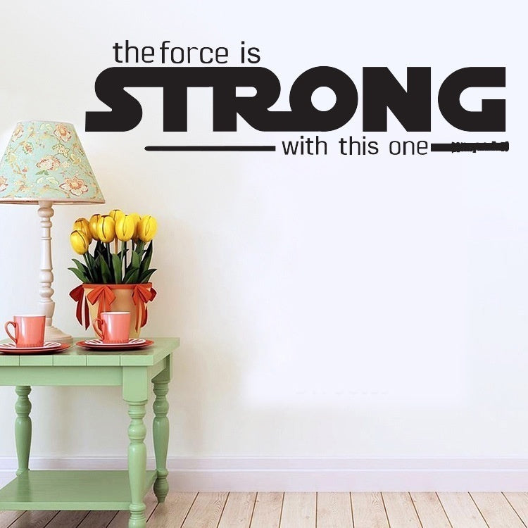 Fashion  Inspirational Quote Decal -the Force Is Strong. Over the Door Vinyl Wall Decal Sticker Art