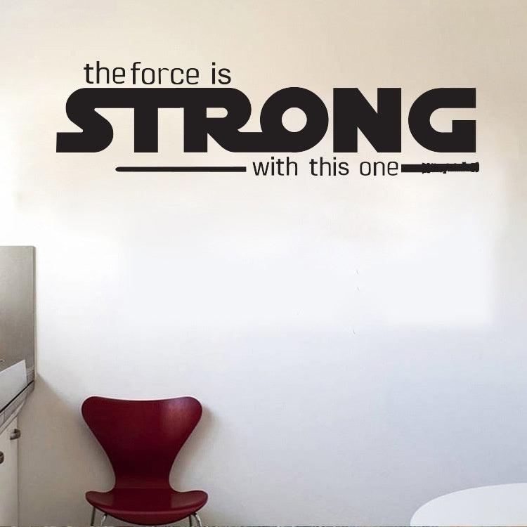 Fashion  Inspirational Quote Decal -the Force Is Strong. Over the Door Vinyl Wall Decal Sticker Art
