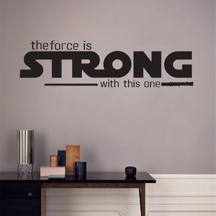 Fashion  Inspirational Quote Decal -the Force Is Strong. Over the Door Vinyl Wall Decal Sticker Art