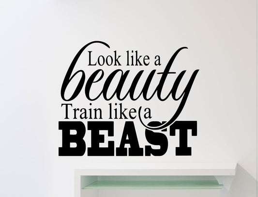 New Fashion  Gym Wall Decal Look Like A Beauty Train Like A Beast Motivational Quote Fitness Vinyl Sticker Home Room Interior Art Decor Sport Mural