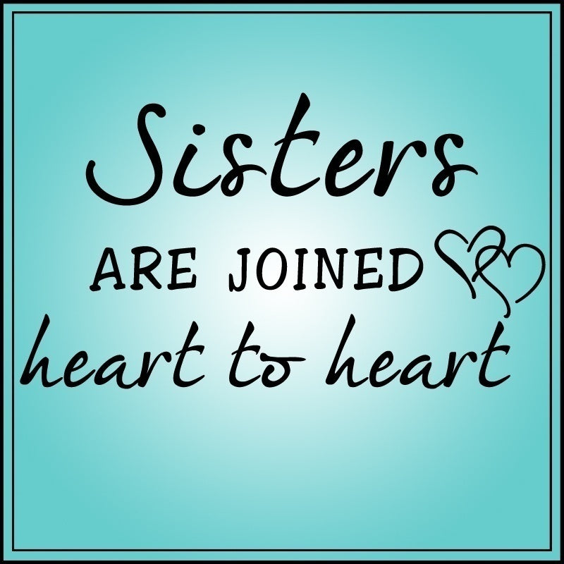 Superior  bedroom wall stickers Sisters are joined heart to heart home decoration able wall art design wall decals wall quotes removable vinyl wallpaper