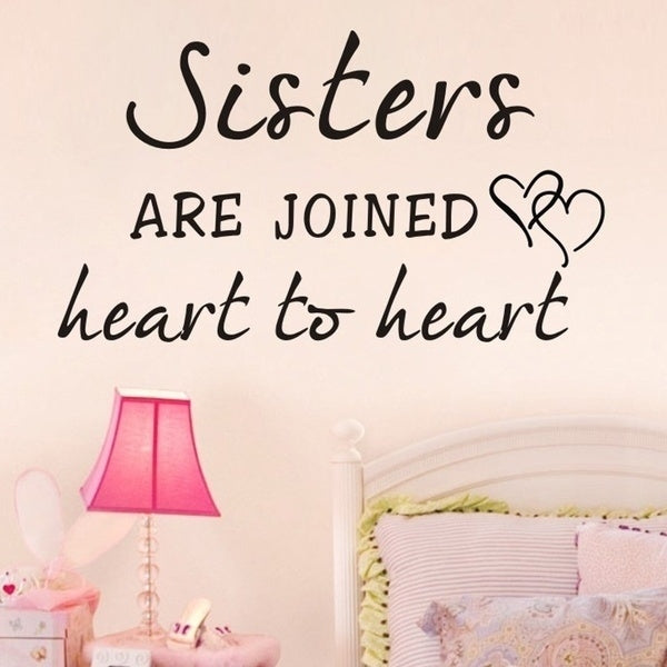 Superior  bedroom wall stickers Sisters are joined heart to heart home decoration able wall art design wall decals wall quotes removable vinyl wallpaper