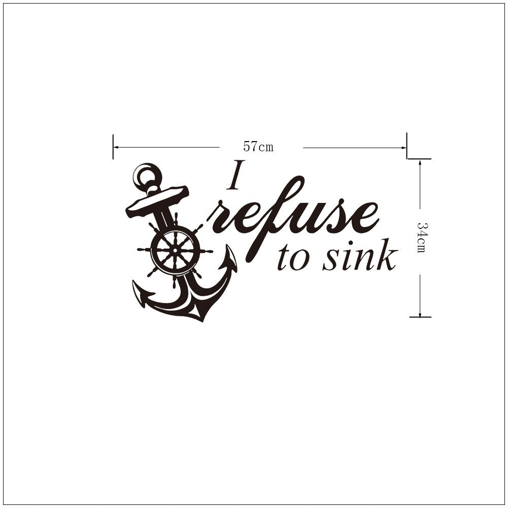 Hot  I Refuse To Sink Quotes Wall Stickers Living Room Vinyl Creative Sticker Anchor Wall Decals Home Decoration