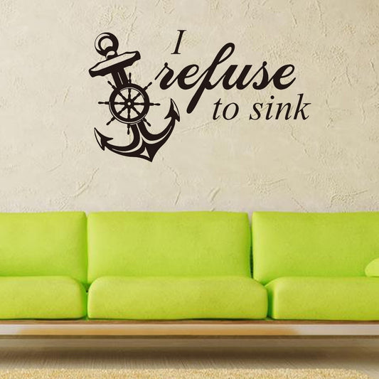 Hot  I Refuse To Sink Quotes Wall Stickers Living Room Vinyl Creative Sticker Anchor Wall Decals Home Decoration