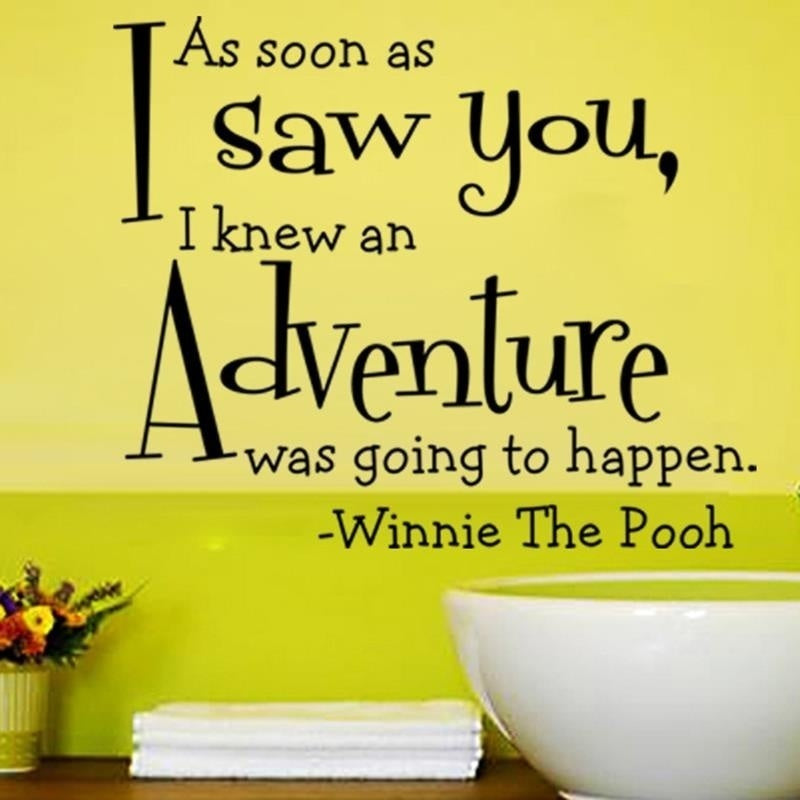 Fashion  Classic As Soon As I Saw You I K an Adventure Was Going to Happen Baby Quote Vinyl Wall Decal Winnie Wall Stickers