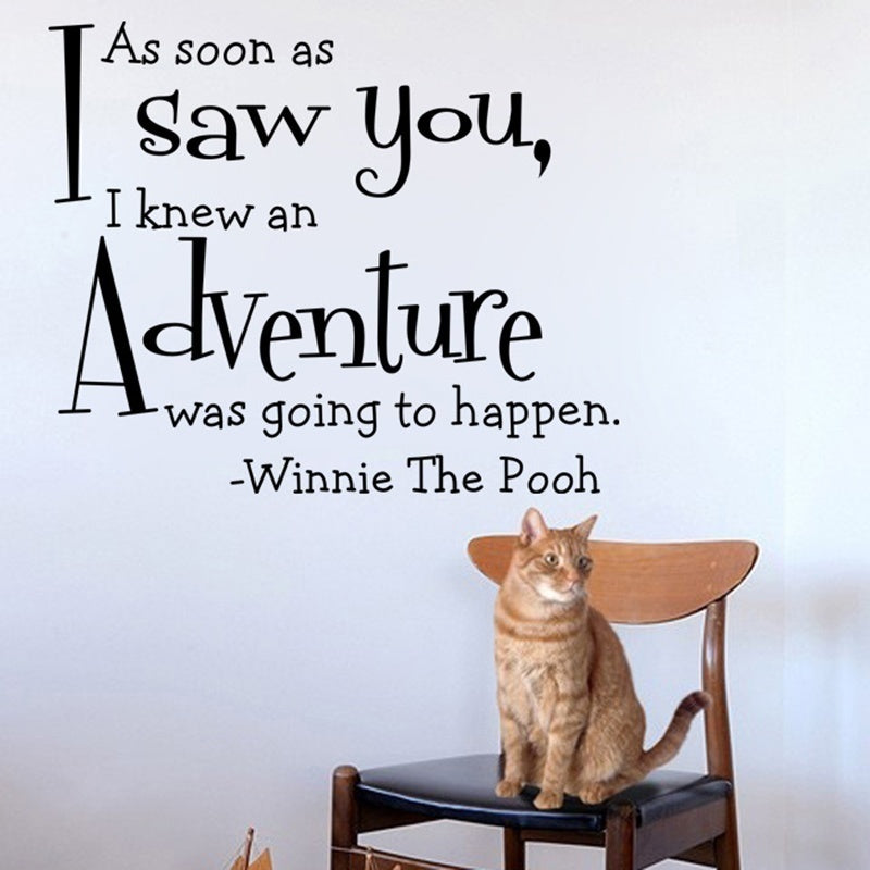 Fashion  Classic As Soon As I Saw You I K an Adventure Was Going to Happen Baby Quote Vinyl Wall Decal Winnie Wall Stickers
