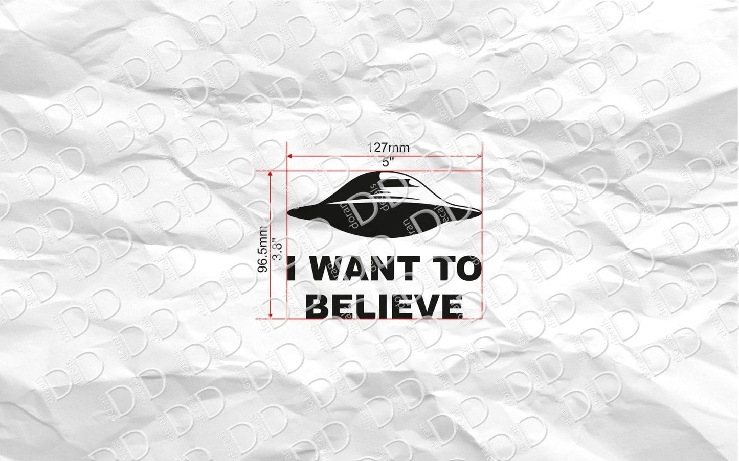 2018 NEW I Want to Believe UFO Aliens X Top Secret Funny Car Laptop Vinyl Sticker Decal